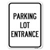Signmission Parking Entrance Sign Parking Lot Entrance Alum Rust Proof Parking Sign, 18" x 24", A-1824-23450 A-1824-23450